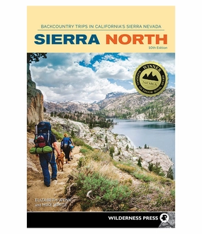 Sierra North: Backcountry Trips 10th Ed.